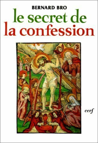 Livrenpoche : Le secret de la confession - Bernard Bro - Livre