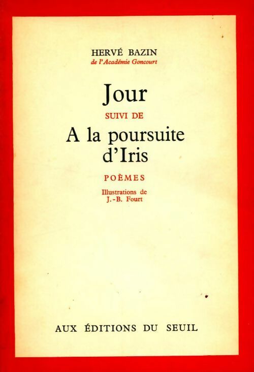 Livrenpoche : Jour suivi de A la poursuite d'Iris - Hervé Bazin - Livre