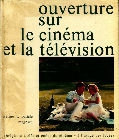 Livrenpoche : Ouverture sur le cinéma et la télévision - Yveline Baticle - Livre