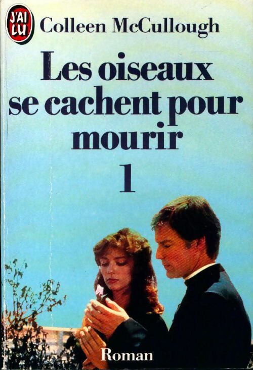 Livrenpoche : Les oiseaux se cachent pour mourir Tome I - Colleen McCullough - Livre