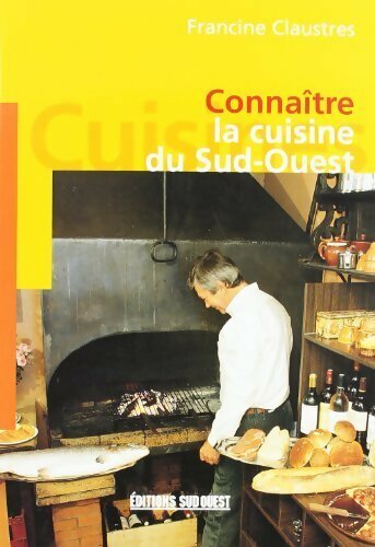 Livrenpoche : Connaître la cuisine du sud-ouest - Francine Claustres - Livre
