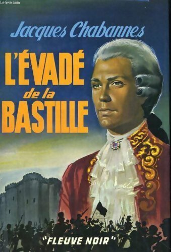 Livrenpoche : L'évadé de la Bastille - Jacques Chabannes - Livre