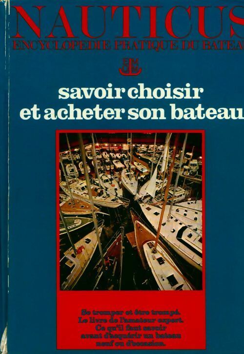Livrenpoche : Nauticus Tome IX : Savoir choisir et acheter son bateau - Gérard Borg - Livre