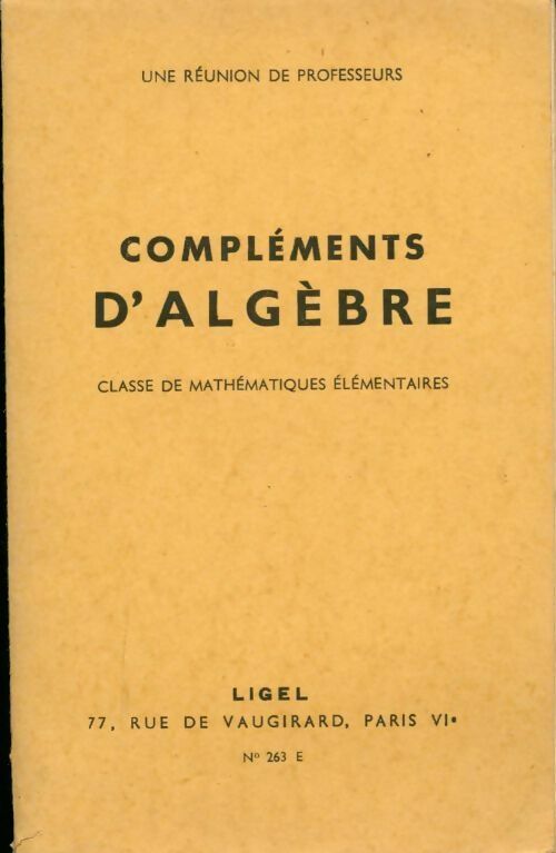 Livrenpoche : Compléments d'algèbre - Collectif - Livre