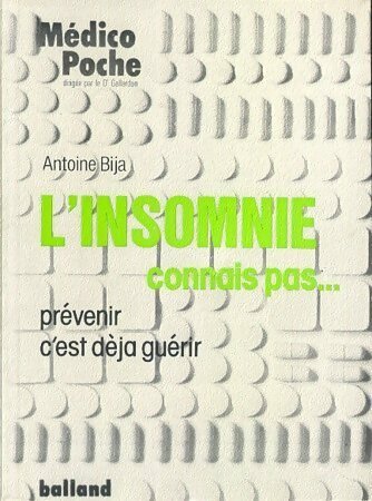 Livrenpoche : L'insomnie connais pas - Antoine Bija - Livre