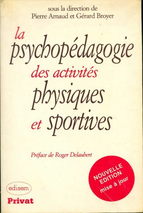 Livrenpoche : La psychopédagogie des activités physiques et sportives - Pierre Arnaud - Livre