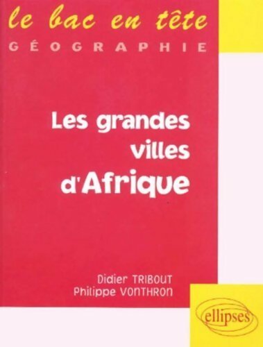 Livrenpoche : Les grandes villes d'Afrique - Didier Tribout - Livre