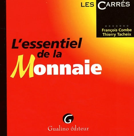 Livrenpoche : L'essentiel de la monnaie - Thierry Tacheix - Livre