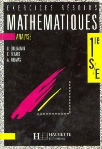 Livrenpoche : Mathématiques  1ères S et E - Anne Thomas, Claudine Renard, Geneviève Guillaumin - Livre
