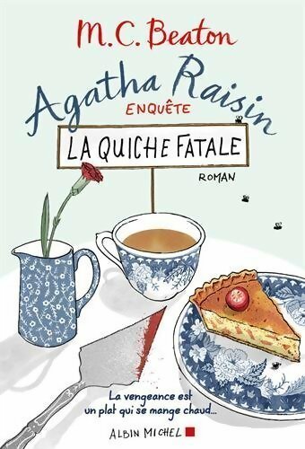 Livrenpoche : Agatha Raisin enquête Tome I : La quiche fatale - M.C. Beaton - Livre