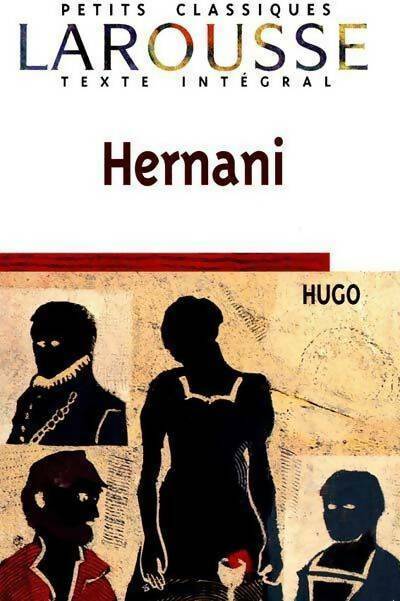 Livrenpoche : Hernani - Victor Hugo - Livre
