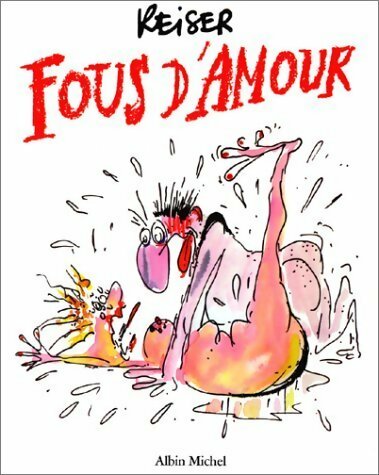 Livrenpoche : Fous d'amour - Reiser - Livre