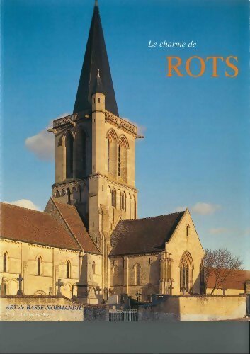 Livrenpoche : Art de Basse-Normandie n°117 : Le charme de rots - Collectif Degeyter - Livre