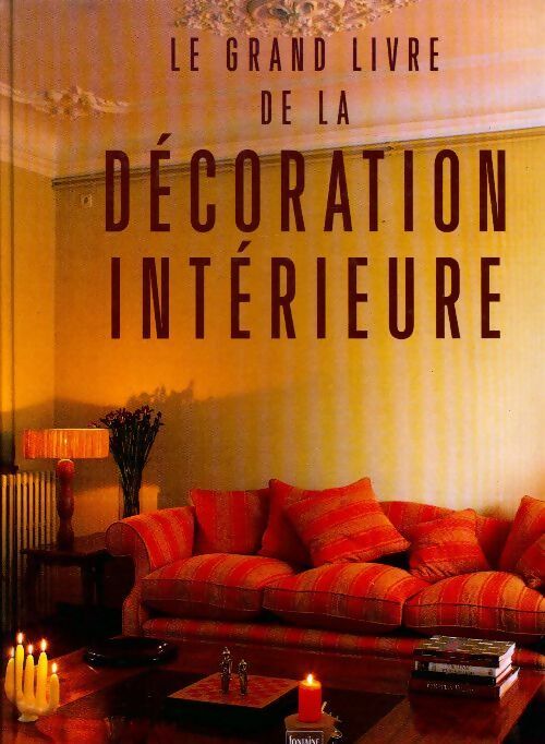 Livrenpoche : Le grand livre de la décoration intérieur - Francisco Asensio Cerver - Livre