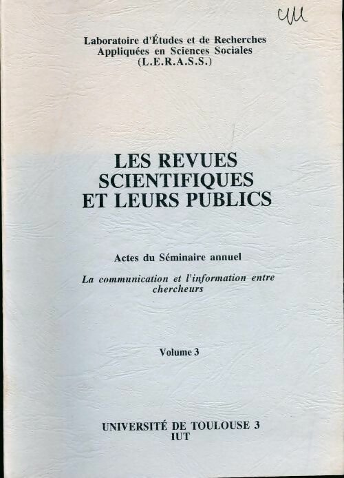 Les revues scientifiques et leurs publics Tome III - Collectif -  Université de Toulouse - Livre