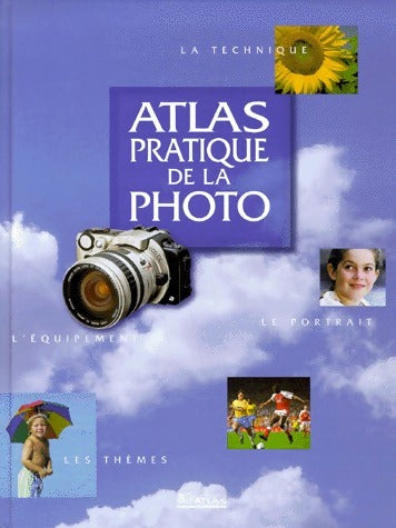 Livrenpoche : Atlas pratique de la photo - Collectif - Livre