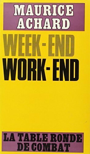 Livrenpoche : Week-end work-end - Maurice Achard - Livre