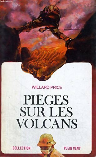 Livrenpoche : Pièges sur les volcans - Willard Price - Livre