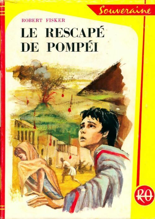 Livrenpoche : Le rescapé de Pompéï - Robert Fisker - Livre