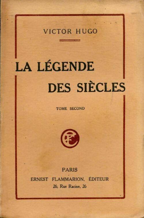 La légende des siècles Tome II - Victor Hugo -  Oeuvres de Victor Hugo - Livre