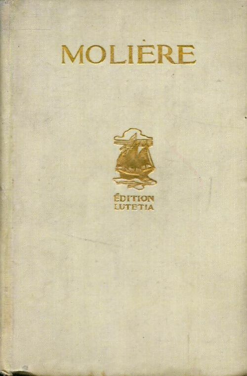 Oeuvres complètes Tome II - Molière -  Edition Lutetia - Livre