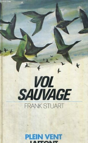 Livrenpoche : Vol sauvage - Frank Stuart - Livre