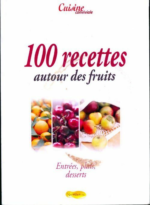 Livrenpoche : 100 recettes autour des fruits - Inconnu - Livre
