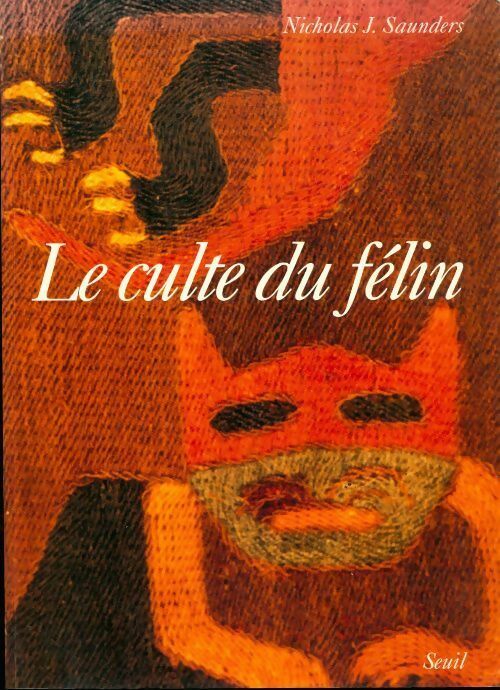 Livrenpoche : Le culte du félin - Nicholas J. Saunders - Livre