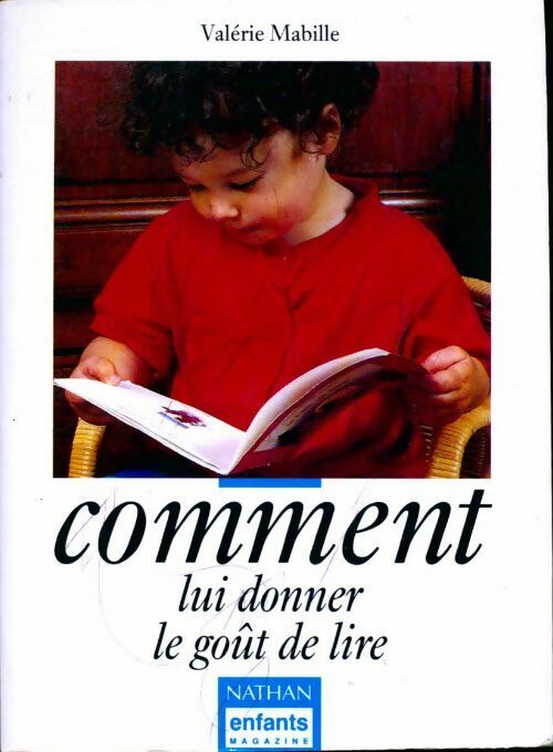 Livrenpoche : Comment lui donner le goût de lire - Valérie Mabille - Livre