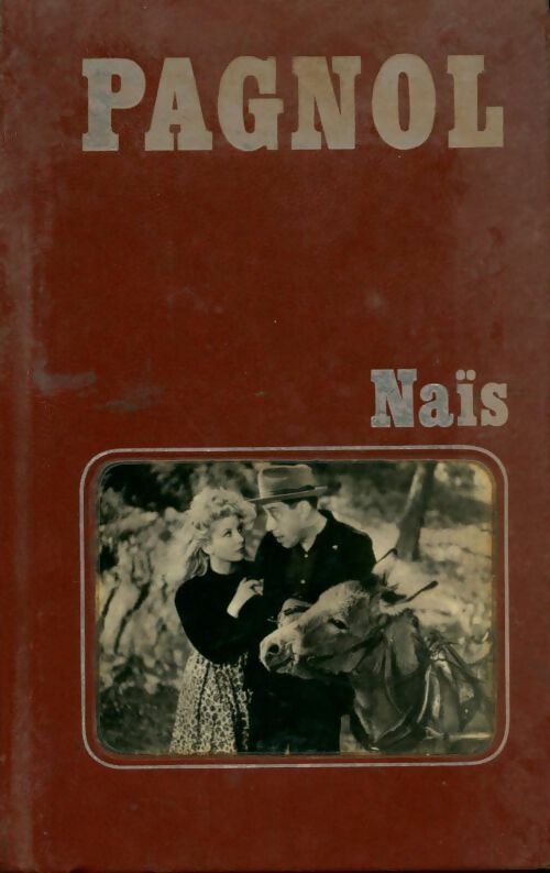 Livrenpoche : Naïs - Marcel Pagnol - Livre