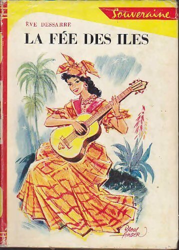 Livrenpoche : La fée des îles - Eve Dessarre - Livre