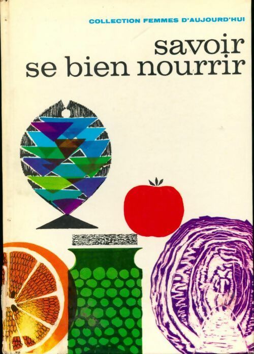 Livrenpoche : Savoir se bien nourrir - Josine Lannoy - Livre