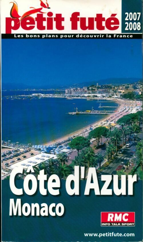 Côte d'Azur - Monaco 2007-2008 - Collectif -  Le Petit Futé - Livre