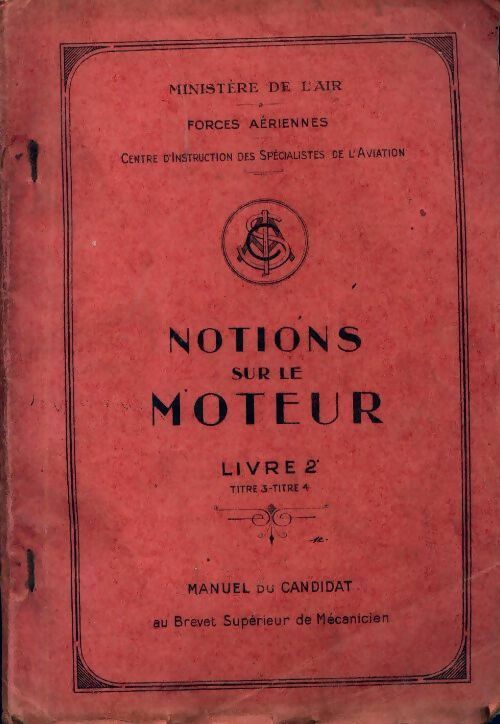 Livrenpoche : Notions sur le moteur livre 2 - Ministère De L'Air - Livre