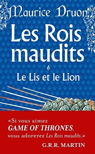 Livrenpoche : Les rois maudits Tome VI : Le lis et le lion - Maurice Druon - Livre