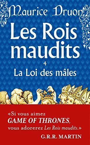 Livrenpoche : Les rois maudits Tome IV : La loi des mâles - Maurice Druon - Livre