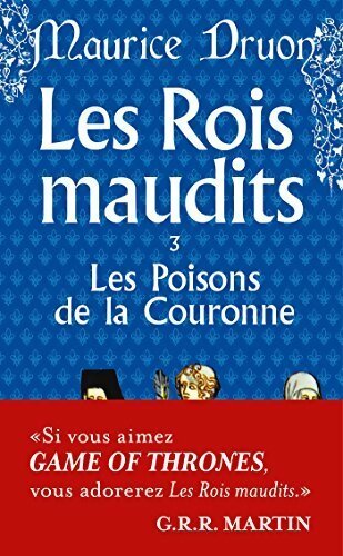 Livrenpoche : Les rois maudits Tome III : Les poisons de la couronne - Maurice Druon - Livre