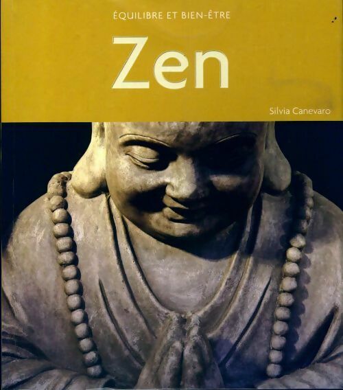 Zen - Silvia Canevaro -  Equilibre et bien-être - Livre