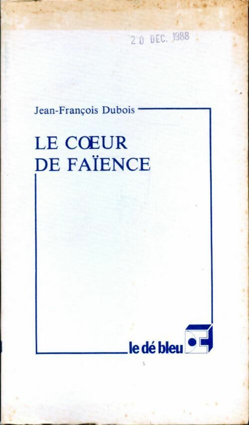 Livrenpoche : Le coeur de faïence - Jean-François Dubois - Livre
