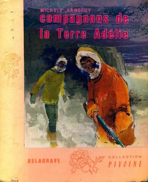 Livrenpoche : Compagnons de la terre Adélie - Michèle Arnéguy - Livre