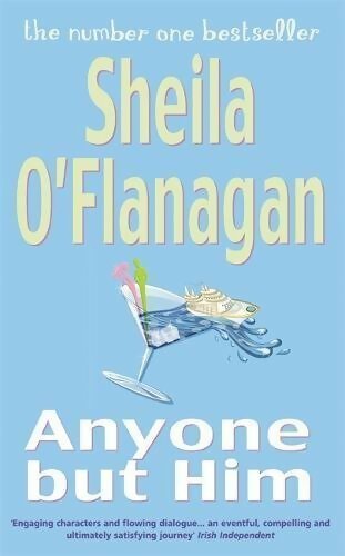 Anyone but him - Sheila O'Flanagan -  Headline GF - Livre