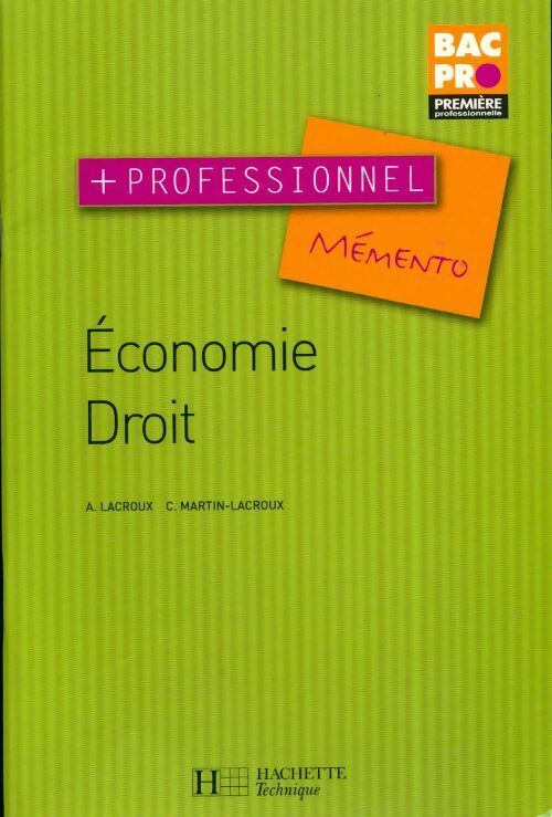 Mémento économie, droit - Alain Lacroux -  + Professionnel - Livre