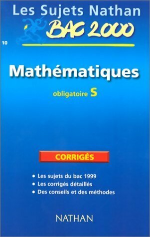 Livrenpoche : Mathématiques Terminale S Sujets corrigés 2000 - D. Besnard - Livre
