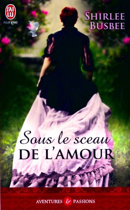 Sous le sceau de l'amour - Shirlee Busbee - Livre