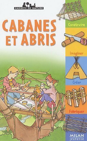 Livrenpoche : Cabanes et abris - Renée Kayser - Livre