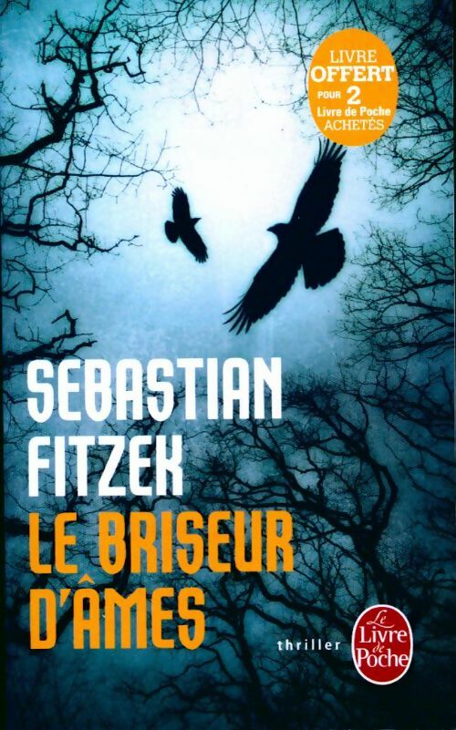 Livrenpoche : Le briseur d'âmes - Sebastian Fitzek - Livre