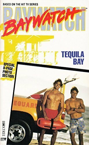 Livrenpoche : Baywatch : Tequila bay - Nigel Robinson - Livre
