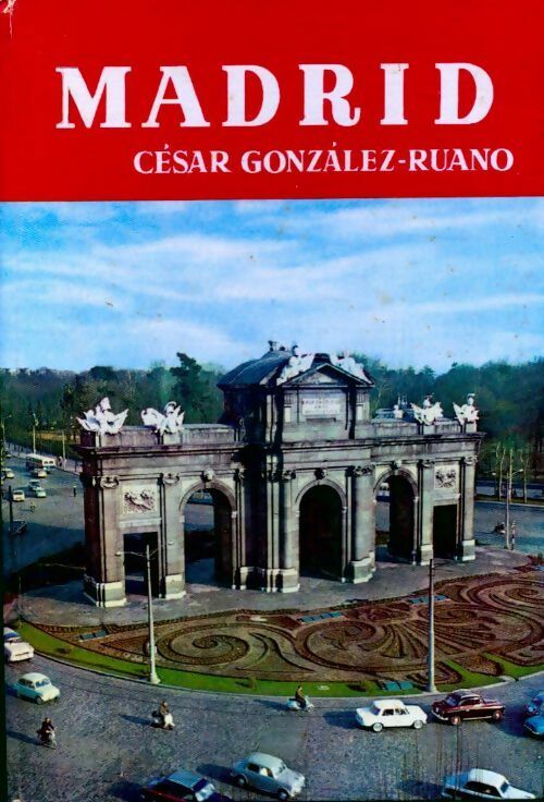 Madrid - César Gonzalez-Ruano -  Andar y ver - Livre
