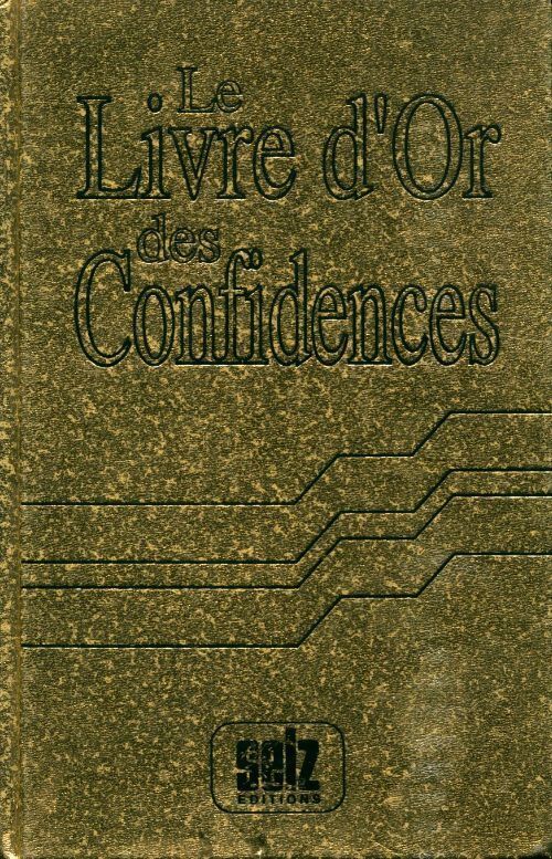 Livrenpoche : Le livre d'or des confidences - Collectif - Livre