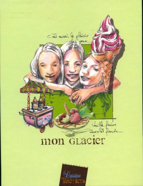 Livrenpoche : Mon glacier - Collectif - Livre